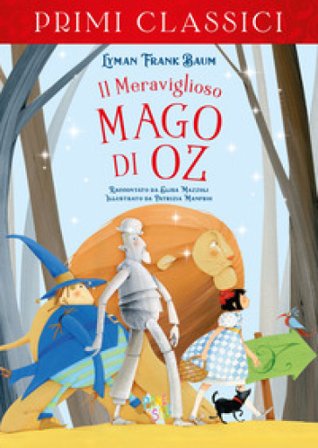 Il meraviglioso mago di Oz Lyman Frank Baum