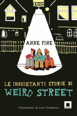 Le inquietanti storie di Weird Street Anne Fine