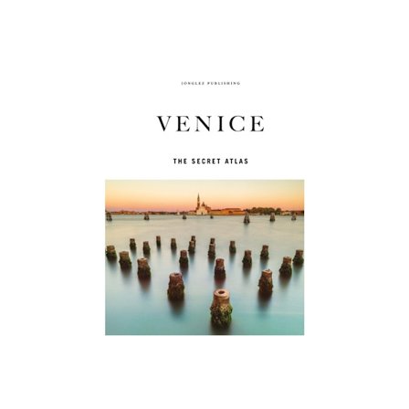 Venice - The Secret Atlas (inbunden, eng)
