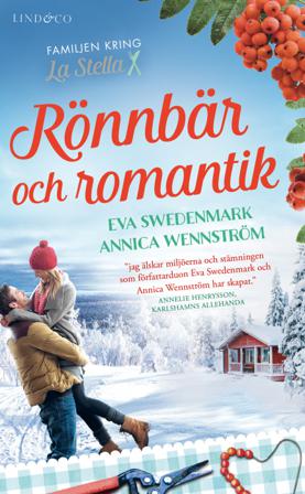 Rönnbär och romantik - Bok av Eva Swedenmark & Annica Wennström - Pocket