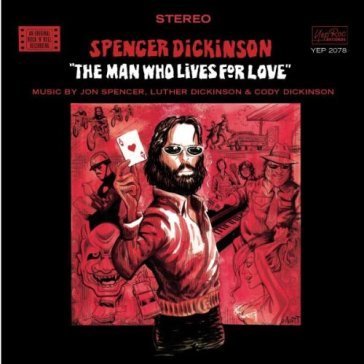 The man who lives for love Spencer Dickinson