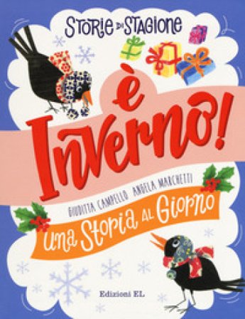 Storie di stagione. È inverno! Una storia al giorno Giuditta Campello