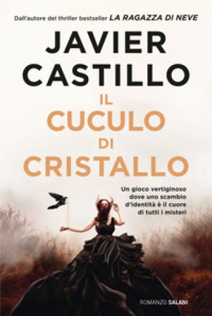Il cuculo di cristallo Javier Castillo