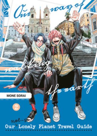 Our not-so lonely planet travel guide. Con cartolina. Con illustration card. Vol. 2 Mone Sorai