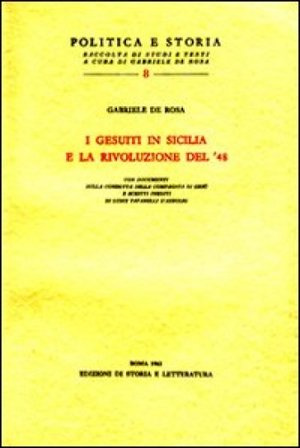 I gesuiti in Sicilia e la rivoluzione del '48 Gabriele De Rosa