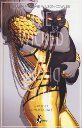 The wicked + the divine. Vol. 3: Suicidio commerciale Kieron Gillen