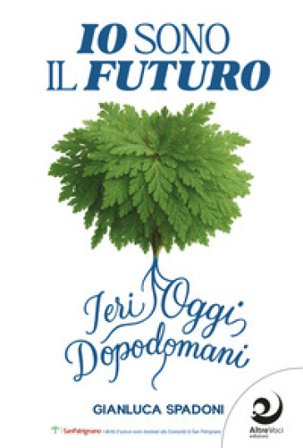 Io sono il futuro Gianluca Spadoni