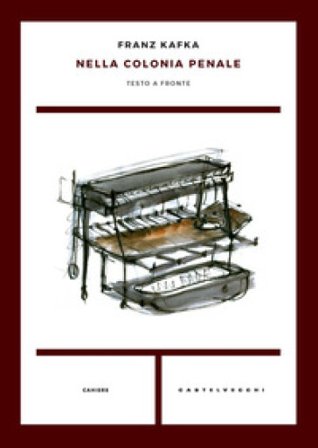 Nella colonia penale. Testo tedesco a fronte Franz Kafka