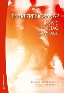 Entreprenörskap - Individ, företag, samhälle