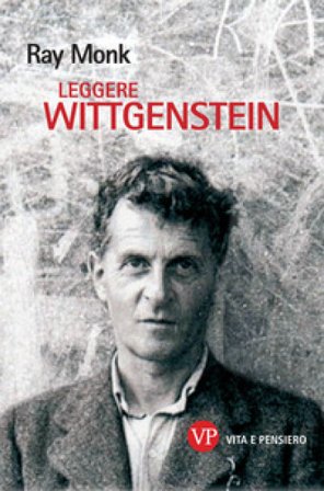 Leggere Wittgenstein Ray Monk