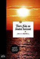 Brev från en bruten horisont - Bok av Calle Brunell - Danskt band