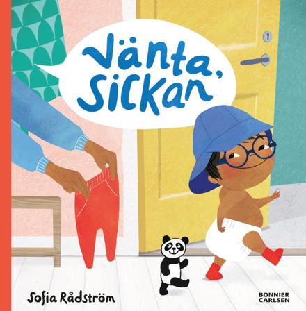 Vänta, Sickan - Bok av Sofia Rådström - Inbunden