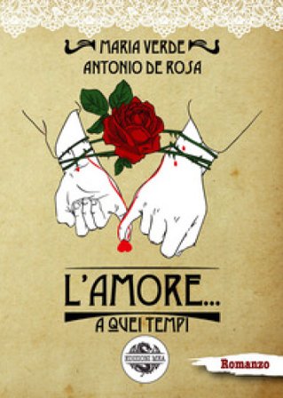 L'amore... a quei tempi Maria Verde
