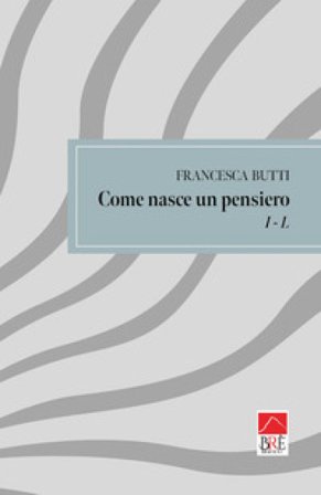 Come nasce un pensiero Francesca Butti