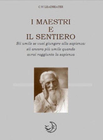I maestri e il sentiero Charles Webster Leadbeater