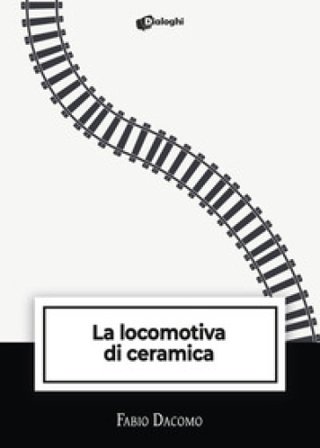 La locomotiva di ceramica Fabio Dacomo