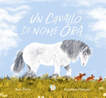 Un cavallo di nome Ora. Ediz. a colori Doyle Ruth