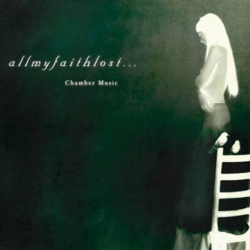 Chamber music All My Faith Lost