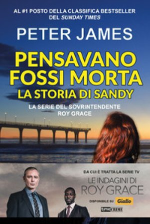 Pensavano fossi morta. La storia di Sandy Peter James