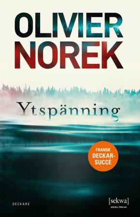 Ytspänning - Bok av Olivier Norek - Pocket