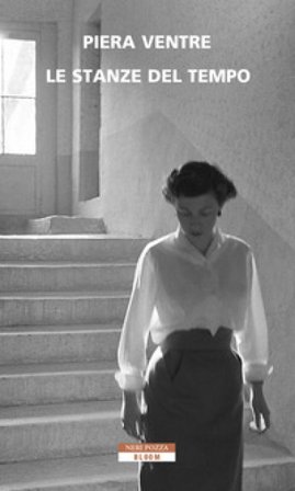 Le stanze del tempo Piera Ventre