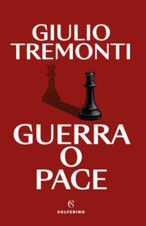 Guerra o pace Giulio Tremonti