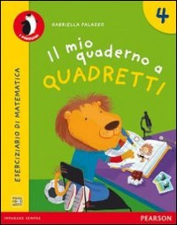 Il mio quaderno a quadretti. Per la Scuola elementare. Con espansione online. Vol. 4 Palazzo