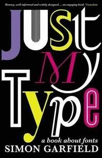 Just My Type, ISBN: 9781846683022
