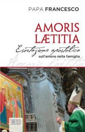 Amoris laetitia. Esortazione apostolica postsinodale ai vescovi, ai presbiteri e ai diaconi, alle persone consacrate, agli sposi cristiani e a tutti i