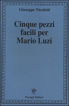 Cinque pezzi facili per Mario Luzi Giuseppe Nicoletti