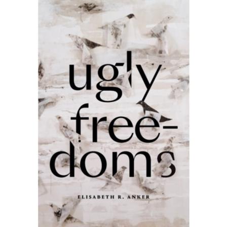 Ugly Freedoms (häftad, eng)