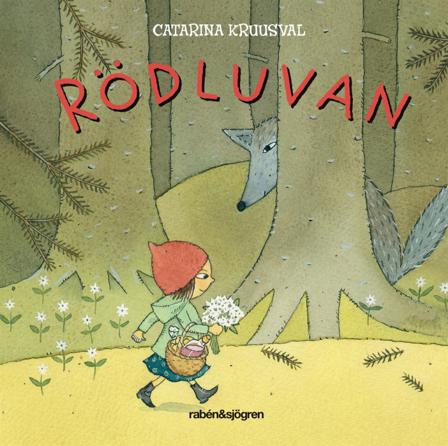 Rödluvan - Bok av Catarina Kruusval - Board book