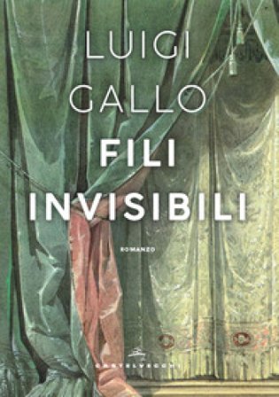 Fili invisibili Luigi Gallo