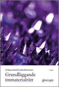 Grundläggande immaterialrätt 5 uppl.