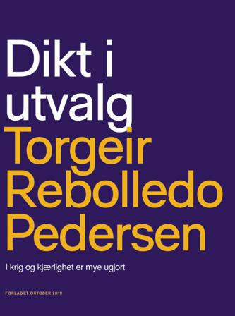 Dikt i utvalg - Bok av Torgeir Rebolledo Pedersen - Paperback