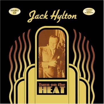 Hylton - turn on the heat JACK HYLTON