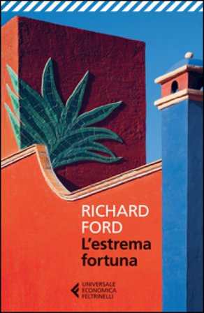 L'estrema fortuna Richard Ford