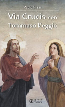 Via Crucis con Tommaso Reggio Paolo Rizzi