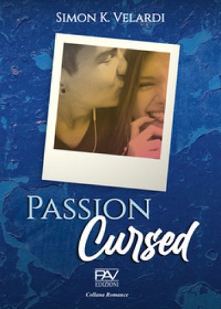 Passion Cursed Simon K. Velardi