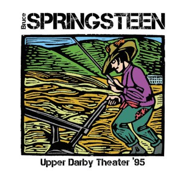Upper darby theater '95 Bruce Springsteen
