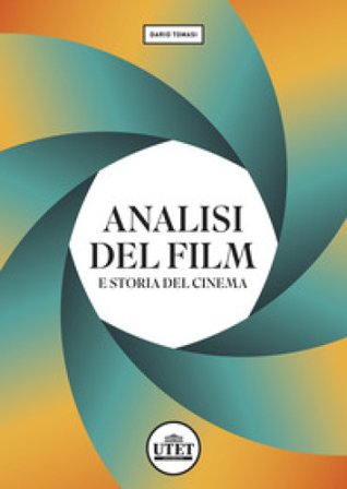 Analisi del film e storia del cinema Dario Tomasi