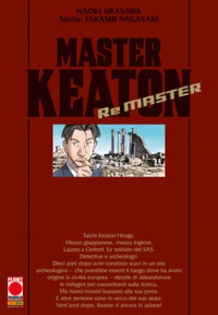 Master Keaton. Remaster Naoki Urasawa