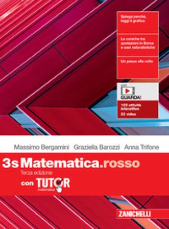 Matematica.rosso. Con Tutor. Per le Scuole superiori. Con e-book. Con espansione online. Vol. 3S Massimo Bergamini