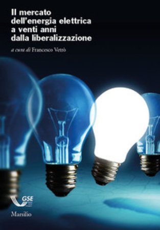 Il mercato dell'energia elettrica a venti anni dalla liberalizzazione