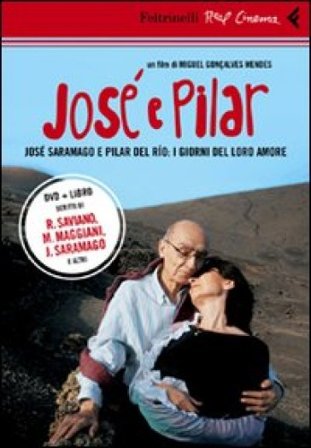 José e Pilar. José Saramago e Pilar del Rio: i giorni del loro amore. DVD. Con libro Miguel Gonçalves Mendes
