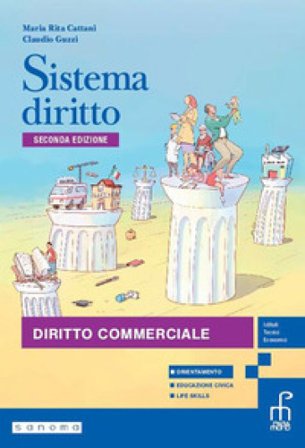 Sistema diritto. Per le Scuole superiori. Con e-book. Con espansione online. Vol. 2: Diritto commerciale Maria Rita Cattani