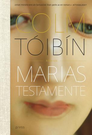 Marias testamente - Bok av Colm Tóibín - Hardback