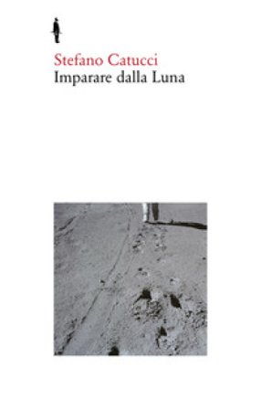 Imparare dalla Luna Stefano Catucci