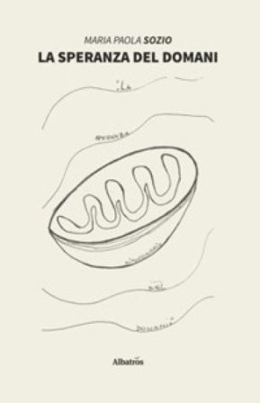 La speranza del domani Maria Paola Sozio