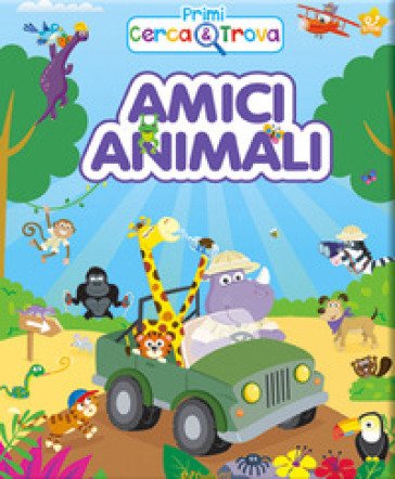 Amici animali. Primi cerca & trova. Ediz. a colori